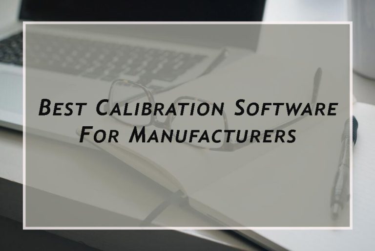 Best Calibration Software For Manufacturers