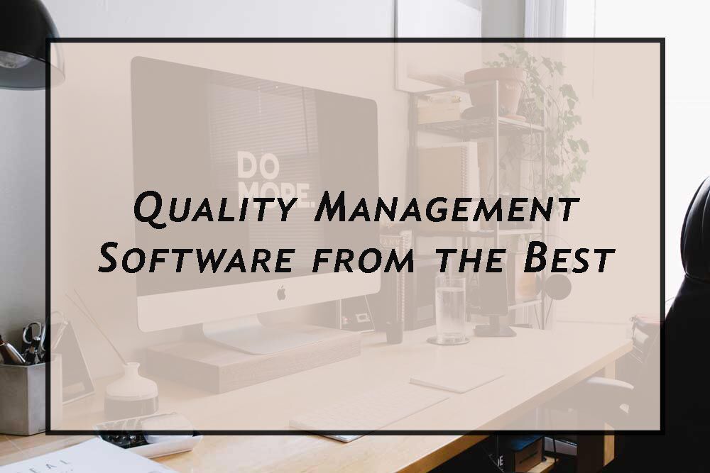 Quality Management Software Company